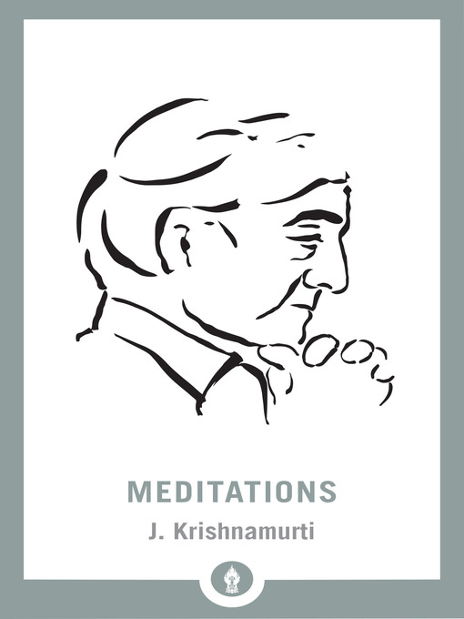 Title details for Meditations by J. Krishnamurti - Available